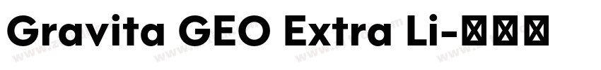 Gravita GEO Extra Li字体转换